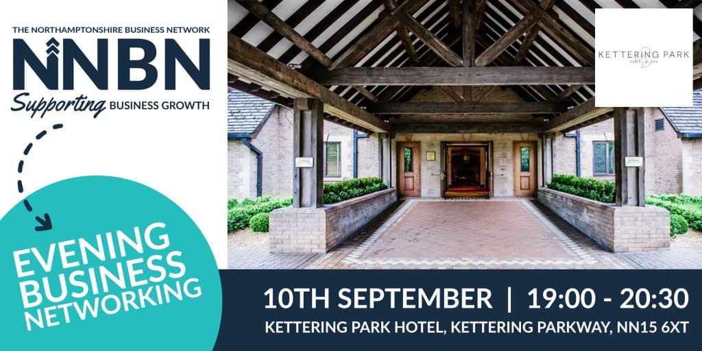 Event banner for NNBN Evening Business Networking at Kettering Park Hotel on 10th September, 19:00-20:30. Shows hotel entrance and event details.